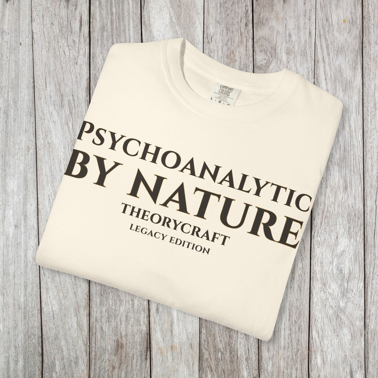 Psychoanalytic By Nature T-shirt | Minimal Text Tee
