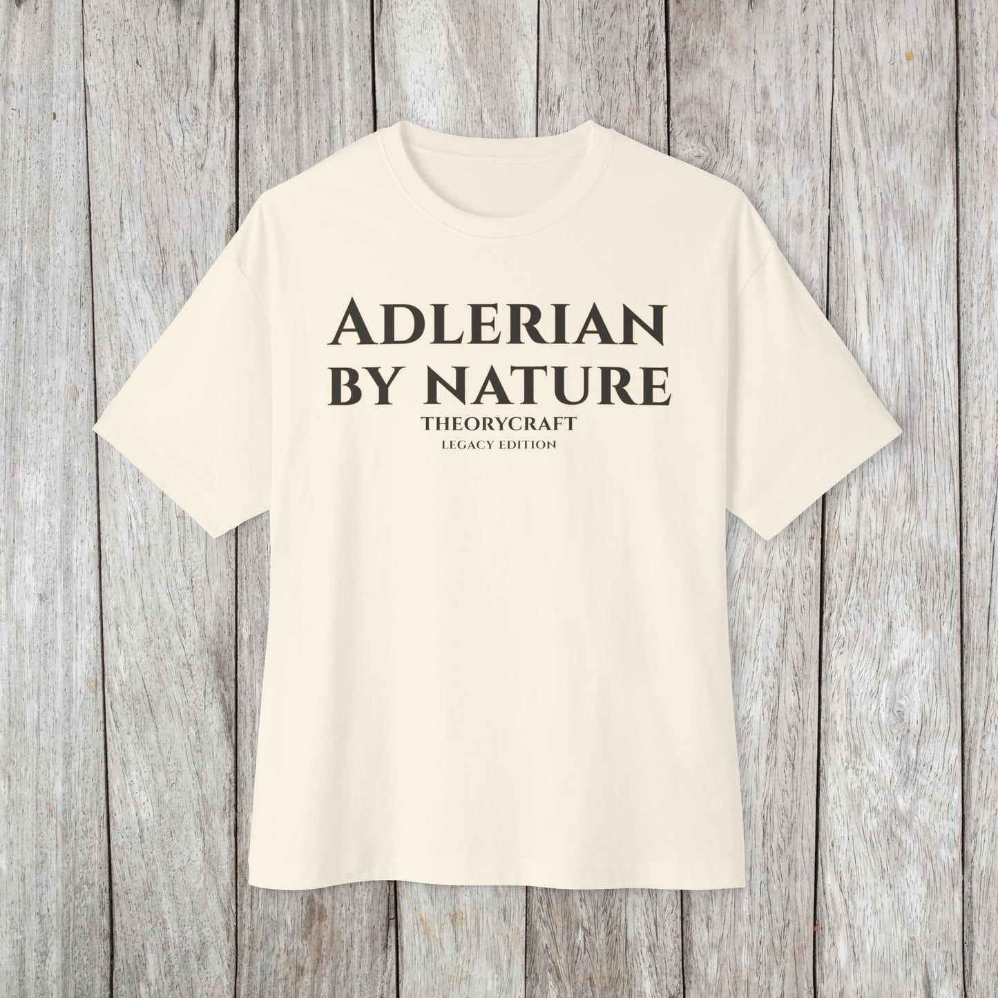 Adlerian By Nature T-Shirt — Psychology-Inspired Theorycraft Tee
