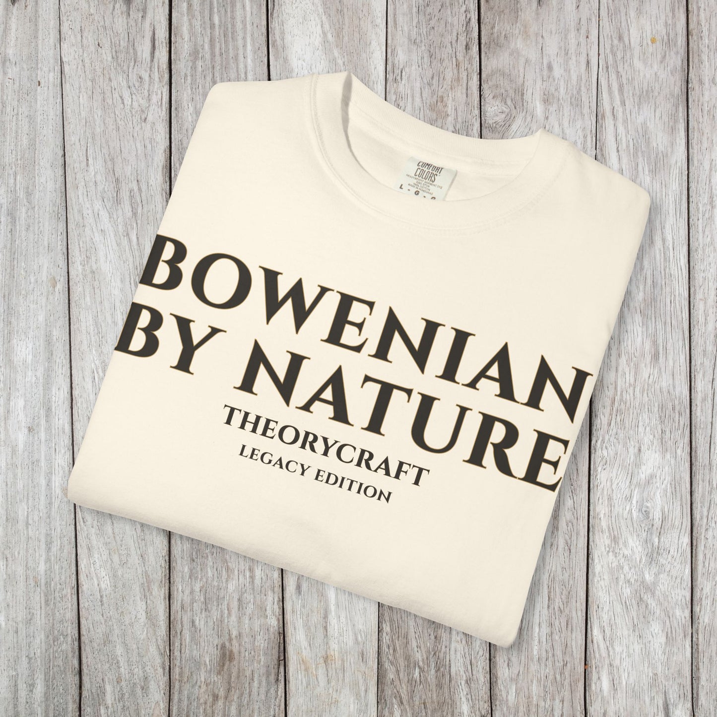 Bowenian By Nature T-shirt | Minimal Text Tee
