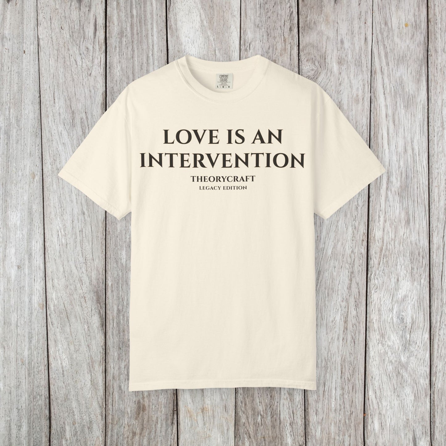 Love Is an Intervention T-shirt | Minimal Text Tee